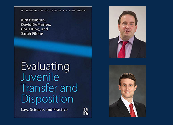 Professor David DeMatteo and '14 alumnus Christopher King co-author book on juveniles in the criminal justice system